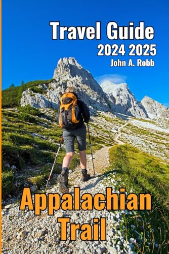 Appalachian Trail Travel Guide 2024 2025: Hiking Information Resupply Points Shelters Permits and Safety Tips Appalachian Trail Travel Guide 2024 2025: Hiking Information Resupply Points Shelters Permits and Safety Tips