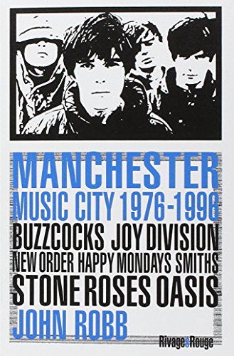 Manchester Music City: Buzzcocks Joy Division New order Happy Monday?s Smiths Stone Roses Oasis von RIVAGES