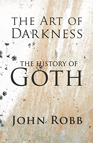 The Art of Darkness: The History of Goth von Manchester University Press