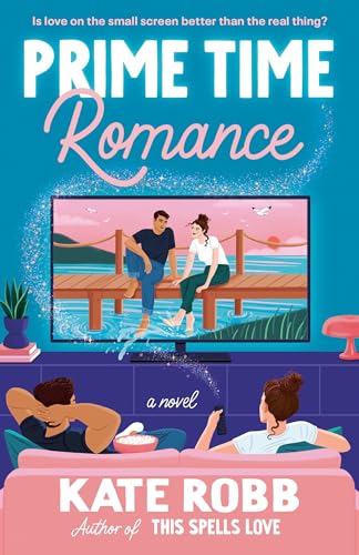 Prime Time Romance: A Novel (Dial Delights) von Random House LLC US