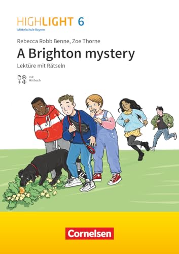 Highlight - Mittelschule Bayern - 6. Jahrgangsstufe: A Brighton mystery - Lektüre - Mit Hörbuch und Rätseln Highlight - Mittelschule Bayern - 6. Jahrgangsstufe: A Brighton mystery - Lektüre - Mit Hörbuch und Rätseln