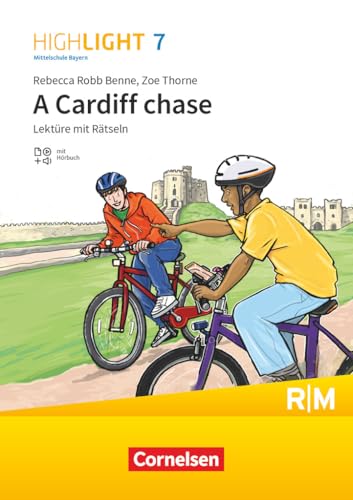 Highlight - Mittelschule Bayern - 7. Jahrgangsstufe: A Cardiff chase - Lektüre - Mit Hörbuch und Rätseln - für R- und M-Klassen von Cornelsen Verlag