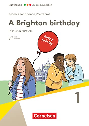 Lighthouse - Zu allen Ausgaben - Band 1: 5. Schuljahr, Stufe 1: A Brighton birthday - Lektüre - Mit Rätseln