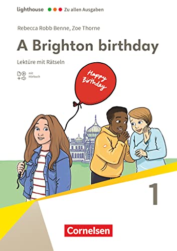 Lighthouse - Zu allen Ausgaben - Band 1: 5. Schuljahr, Stufe 1: A Brighton birthday - Lektüre - Mit Hörbuch und Rätseln von Cornelsen Verlag GmbH