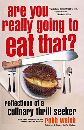 Are You Really Going to Eat That?: Reflections of a Culinary Thrill Seeker von Anchor