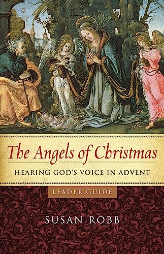 Angels of Christmas: Hearing God's Voice in Advent