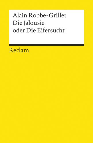 Die Jalousie oder die Eifersucht (Reclams Universal-Bibliothek)