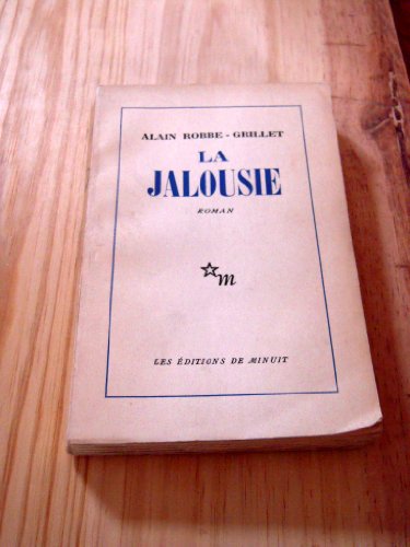 La Jalousie. Roman von MINUIT