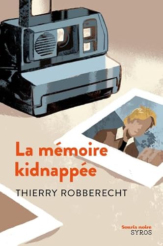 La Mémoire kidnappée