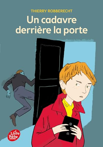 Un cadavre derrière la porte Un cadavre derrière la porte von LIVRE DE POCHE JEUNESSE