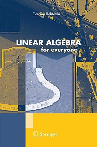 Linear Algebra: For Everyone (Unitext: La Matematica Per il 3+2)