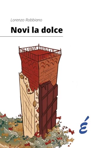 Novi la dolce (Saggi) von Edizioni Epoké