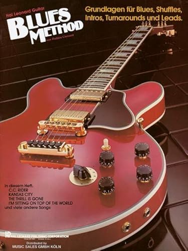 Blues Method: Grundlagen für Blues, Shuffles, Intros, Turnarounds und Leads. Gitarre. Lehrbuch. (Music Factory) von HAL LEONARD