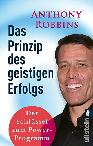 Das Prinzip des geistigen Erfolgs: Der Schlüssel zum Power-Programm | Das 30-Tage-Programm mit den Erfolgsschritten nach dem Power Prinzip von ULLSTEIN TASCHENBUCH