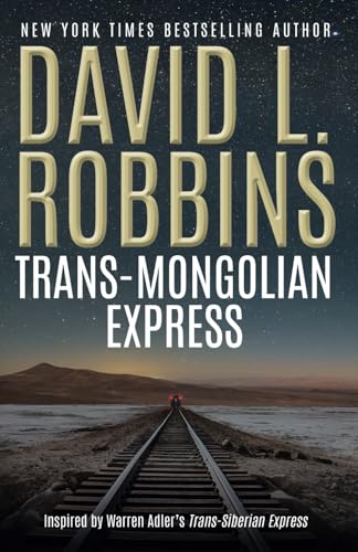 Trans-Mongolian Express (Trans-Siberian Express Thrillers) von Adler Entertainment Trust LLC