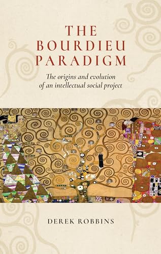 The Bourdieu paradigm: The origins and evolution of an intellectual social project