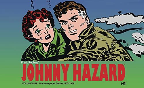 Johnny Hazard The Newspaper Dailies Volume 9 (JOHNNY HAZARD DAILIES HC, Band 9)
