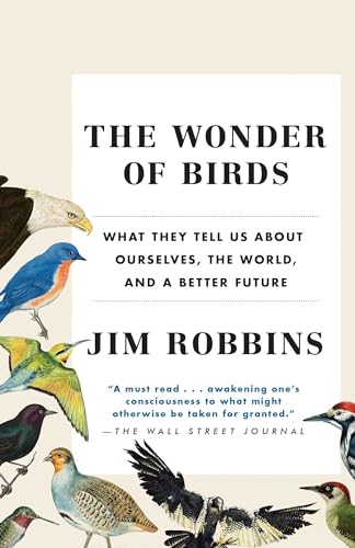 The Wonder of Birds: What They Tell Us About Ourselves, the World, and a Better Future von Random House Books for Young Readers
