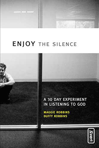 Enjoy the Silence: A 30-Day Experiment in Listening to God (invert) von Zonderkidz