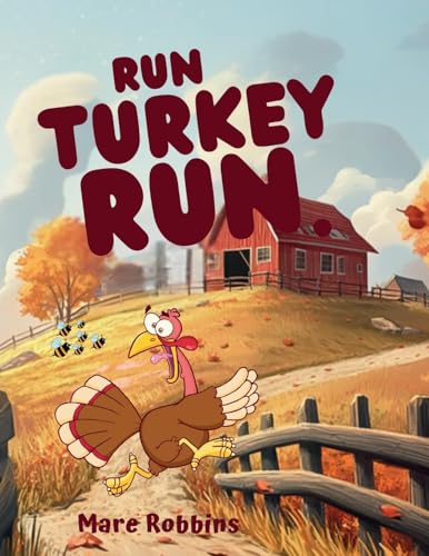 Run Turkey Run von Mare Robbins