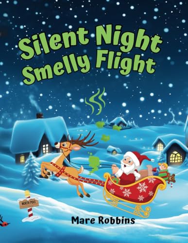 Silent Night, Smelly Flight Silent Night, Smelly Flight von Mare Robbins