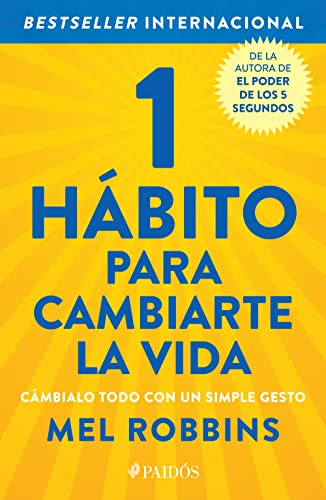 1 hábito para cambiarte la vida: Cambialo todo con un simple gesto von Planeta Publishing