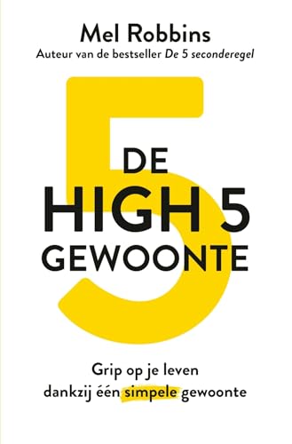 De High 5 gewoonte: grip op je leven dankzij één simpele gewoonte von Kosmos Uitgevers