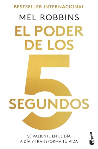 El Poder de los 5 segundos: Sé valiente en el día a día y transforma tu vida (Vivir Mejor) von Booket