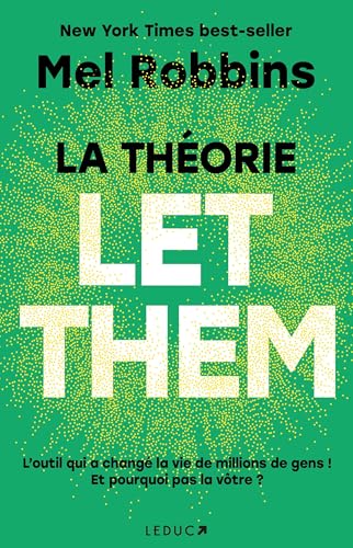 La Théorie Let Them: Arrêtez de vouloir contrôler l'incontrôlable ! von LEDUC