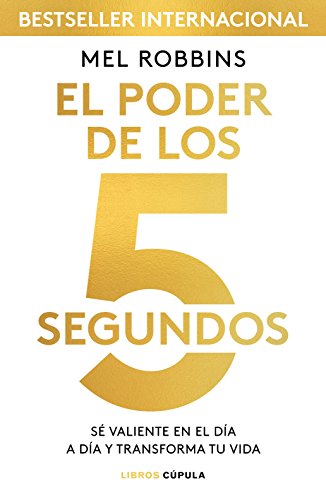 Poder de los 5 segundos, El: Sé valiente en el día a día y transforma tu vida (Hobbies) von Libros Cúpula