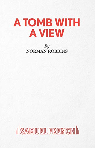 A Tomb with A View (Acting Edition S.) von Samuel French Ltd