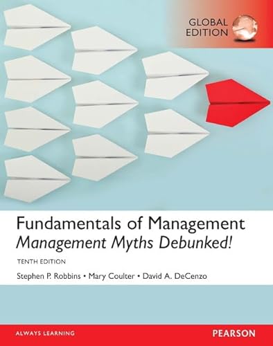 Fundamentals of Management: Management Myths Debunked!: Essential Concepts and Applications