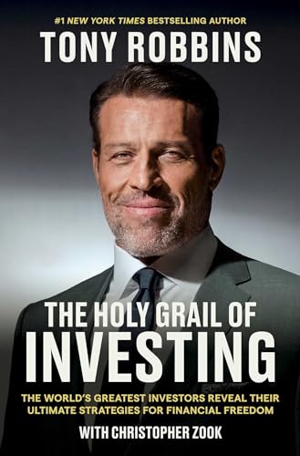The Holy Grail of Investing: The World's Greatest Investors Reveal Their Ultimate Strategies for Financial Freedom The Holy Grail of Investing: The World's Greatest Investors Reveal Their Ultimate Strategies for Financial Freedom