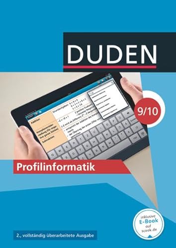 Duden Informatik - Sekundarstufe I - 9./10. Schuljahr: Profilinformatik (2. Auflage) - Schwerpunkt gesellschaftswissenschaftliches Profil - Schulbuch von Duden Schulbuch