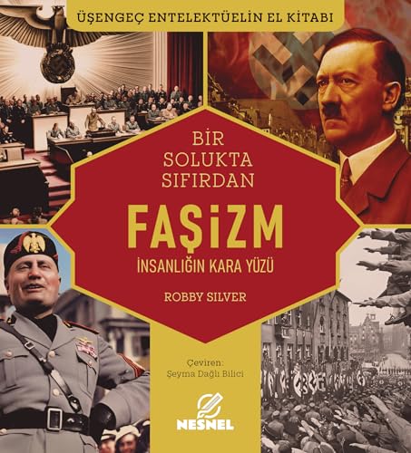 Bir Solukta Sıfırdan Faşizm: İnsanlığın Kara Yüzü von Nesnel Yayınları