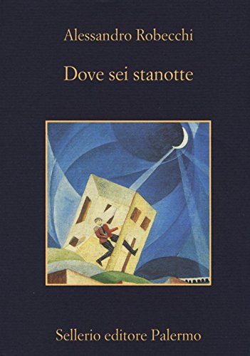 Dove sei stanotte (La memoria) von Sellerio Editore Palermo