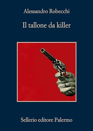 Il tallone da killer (La memoria) von Sellerio Editore Palermo