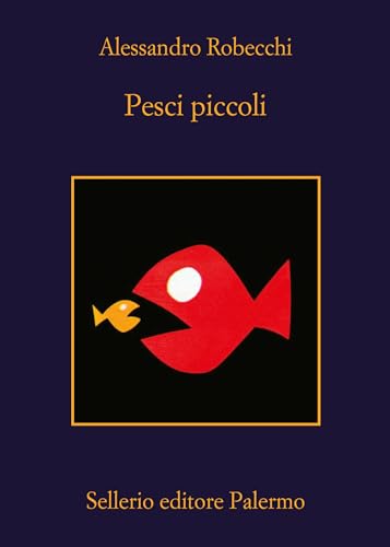 Pesci piccoli (La memoria) von Sellerio Editore Palermo