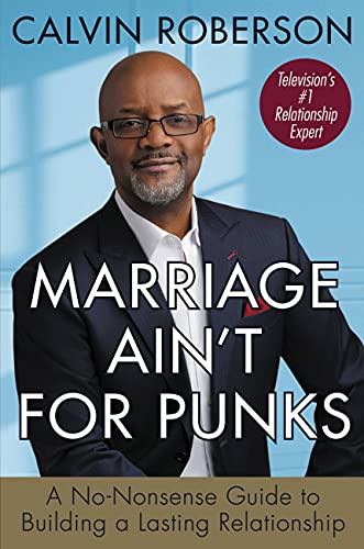 Marriage Ain't for Punks: A No-Nonsense Guide to Building a Lasting Relationship von Faith Words
