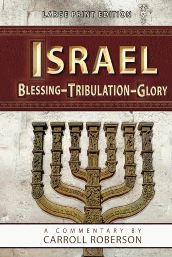 Israel: Blessing-Tribulation-Glory
