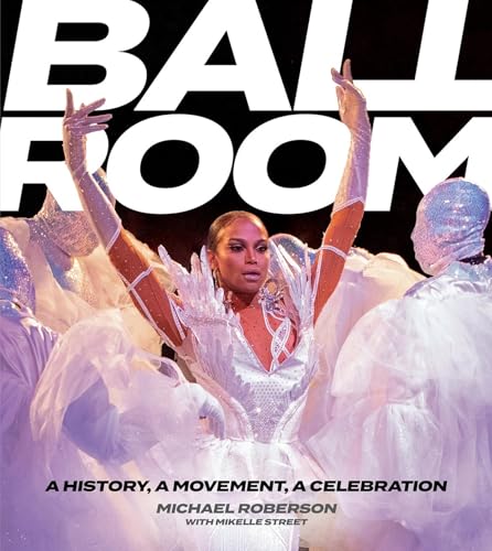 Ballroom: A History, A Movement, A Celebration Ballroom: A History, A Movement, A Celebration von Running Press Adult
