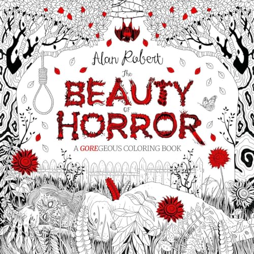 The Beauty of Horror: A GOREgeous Coloring Book