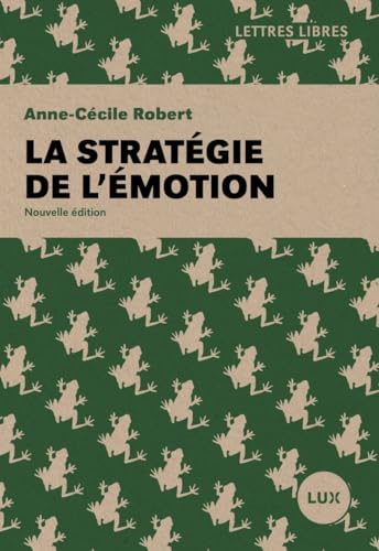 La stratégie de l'émotion von LUX CANADA