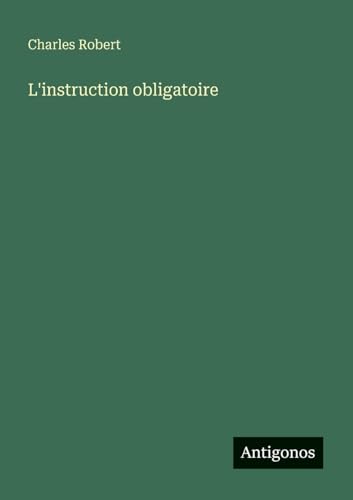 L'instruction obligatoire von Antigonos Verlag