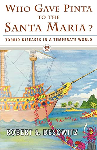 Who Gave Pinta To Santa Maria: Torrid Diseases in a Temperate World von W. W. Norton & Company