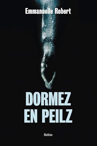 Dormez en Peilz Dormez en Peilz von Editions Slatkine