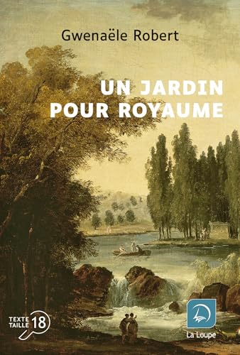 Un jardin pour royaume Un jardin pour royaume von DE LA LOUPE