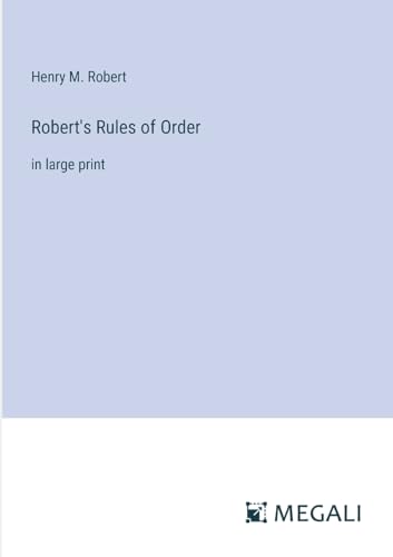 Robert's Rules of Order: in large print von Megali Verlag