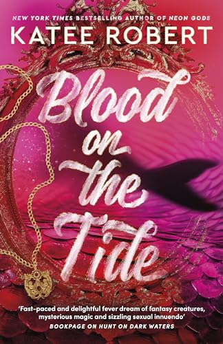 Blood on the Tide: The steamy vampire fantasy romance from the New York Times bestselling author of TikTok smash hit Neon God Blood on the Tide: The steamy vampire fantasy romance from the New York Times bestselling author of TikTok smash hit Neon God