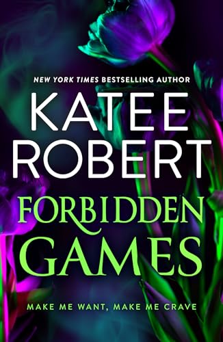 Forbidden Games: A brand-new spicy billionaire and opposites attract dark romance from TikTok sensation Katee Robert in 2025! von Mills & Boon